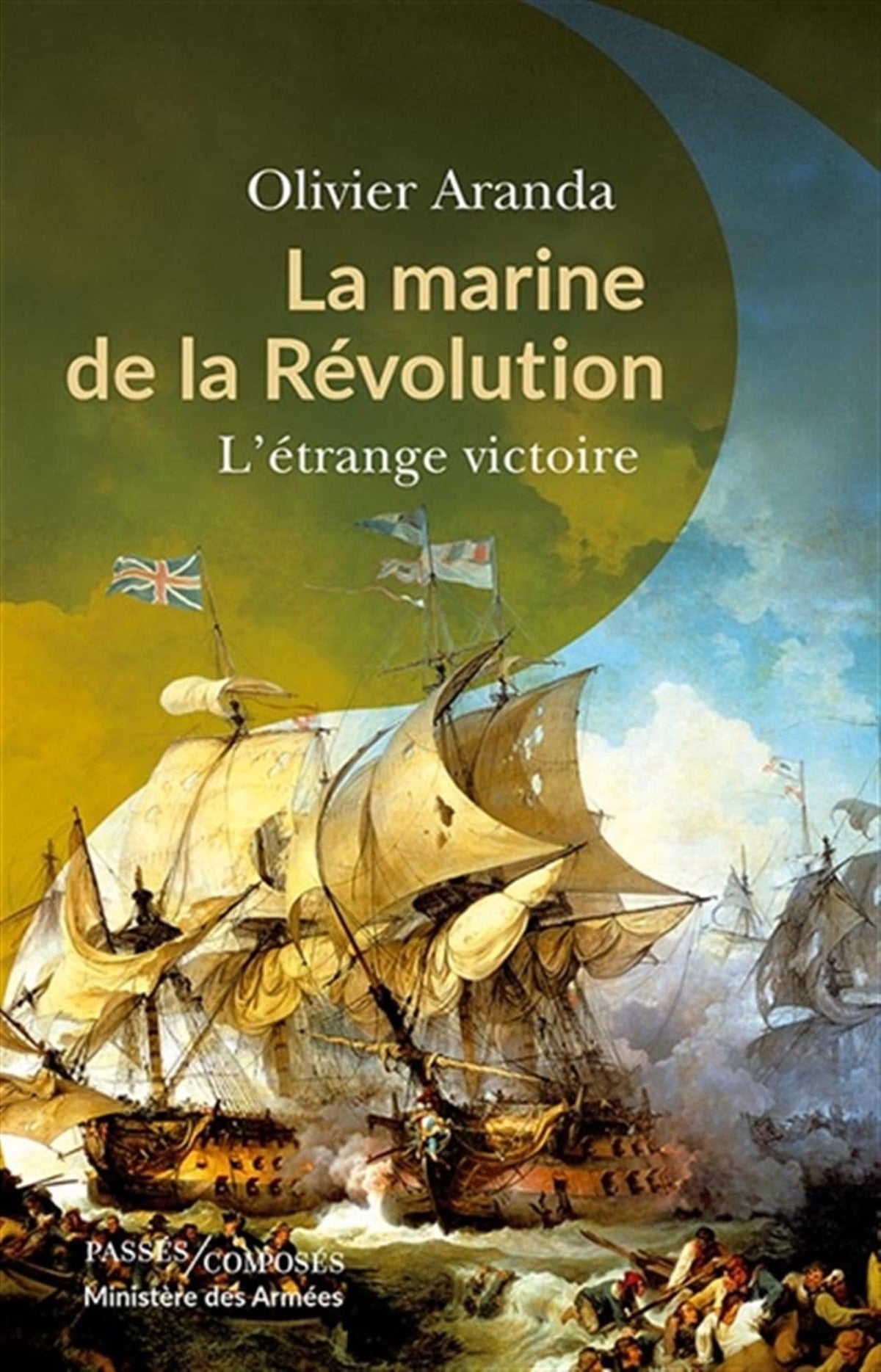 La marine de la Révolution : l’étrange victoire