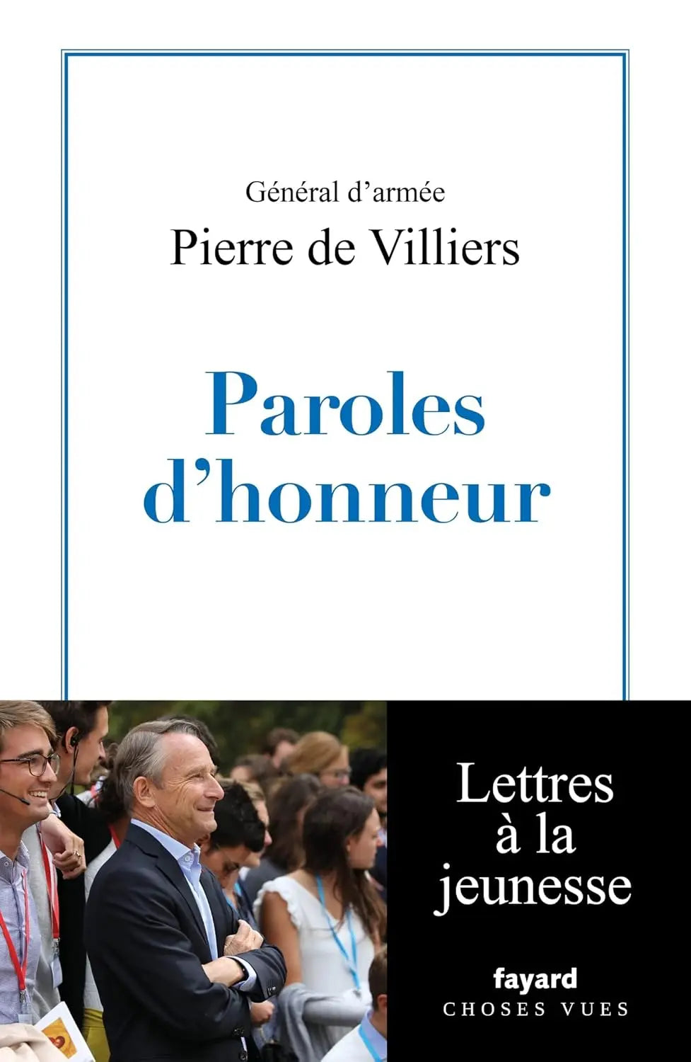 Paroles d'honneur Lettres à la jeunesse (Pierre de Villiers) defense-zone.com