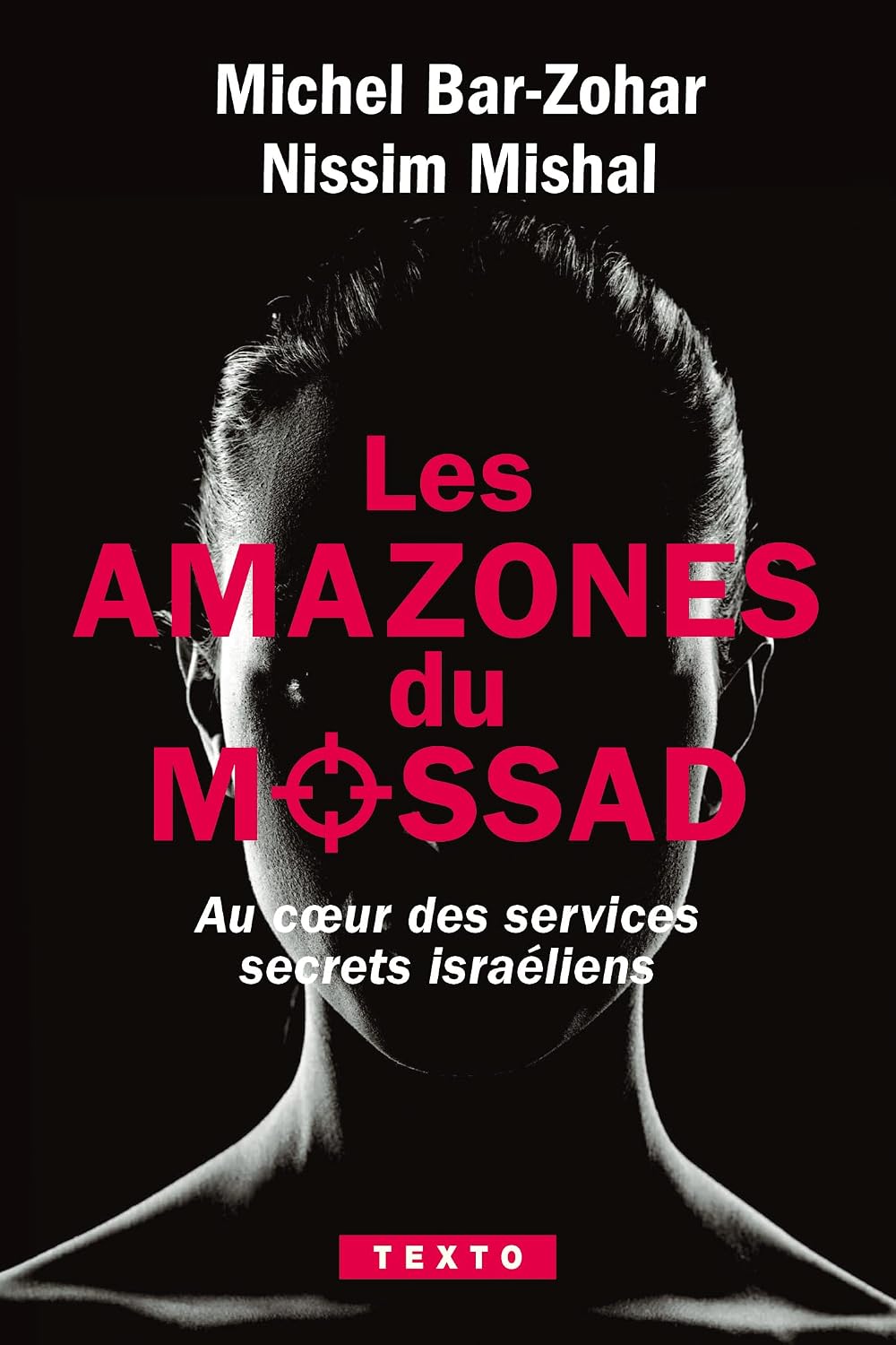 Les amazones du Mossad: Au cœur des services secrets israéliens (Michel Bar-Zohar) Poche