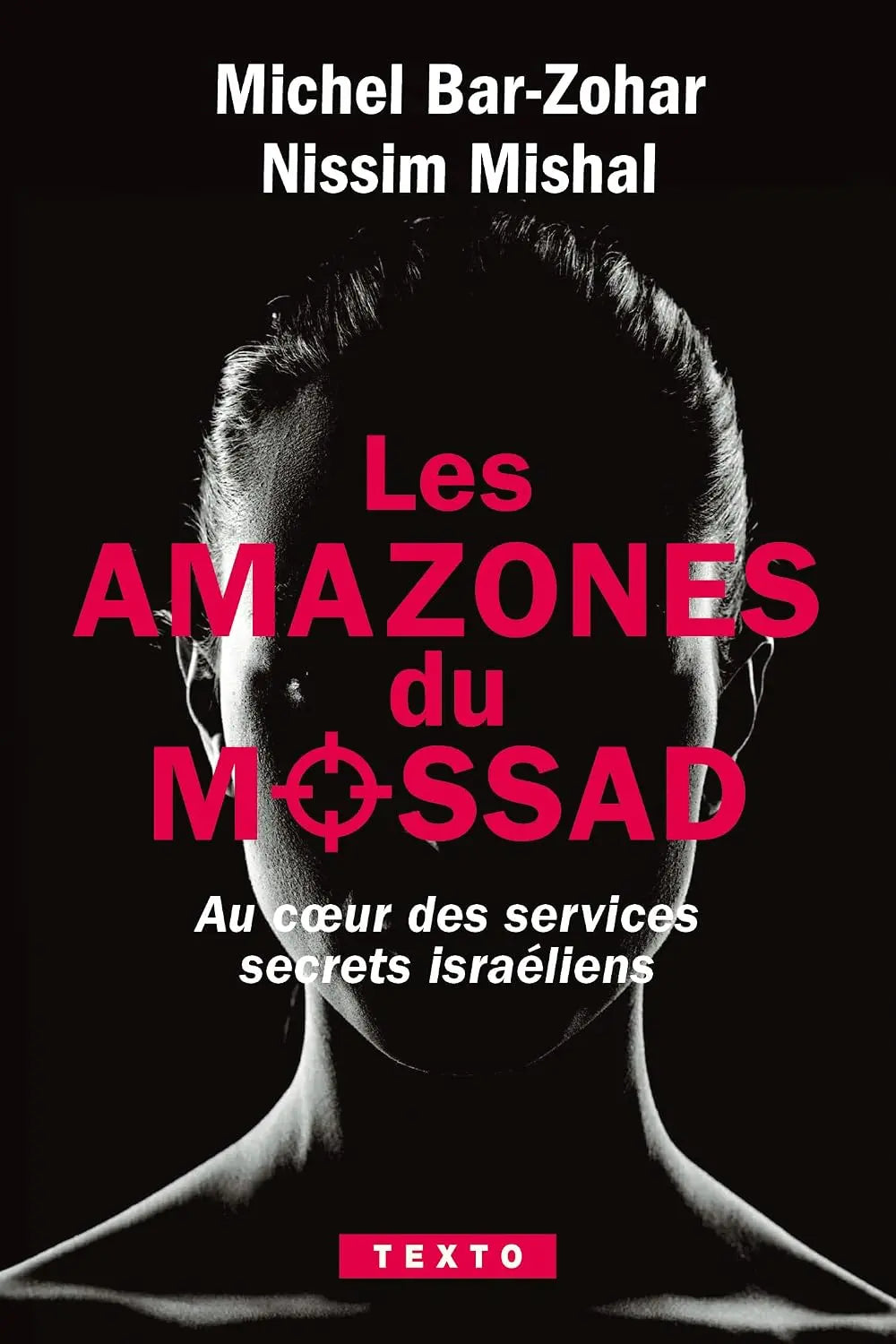 Les amazones du Mossad: Au cœur des services secrets israéliens (Michel Bar-Zohar) Poche