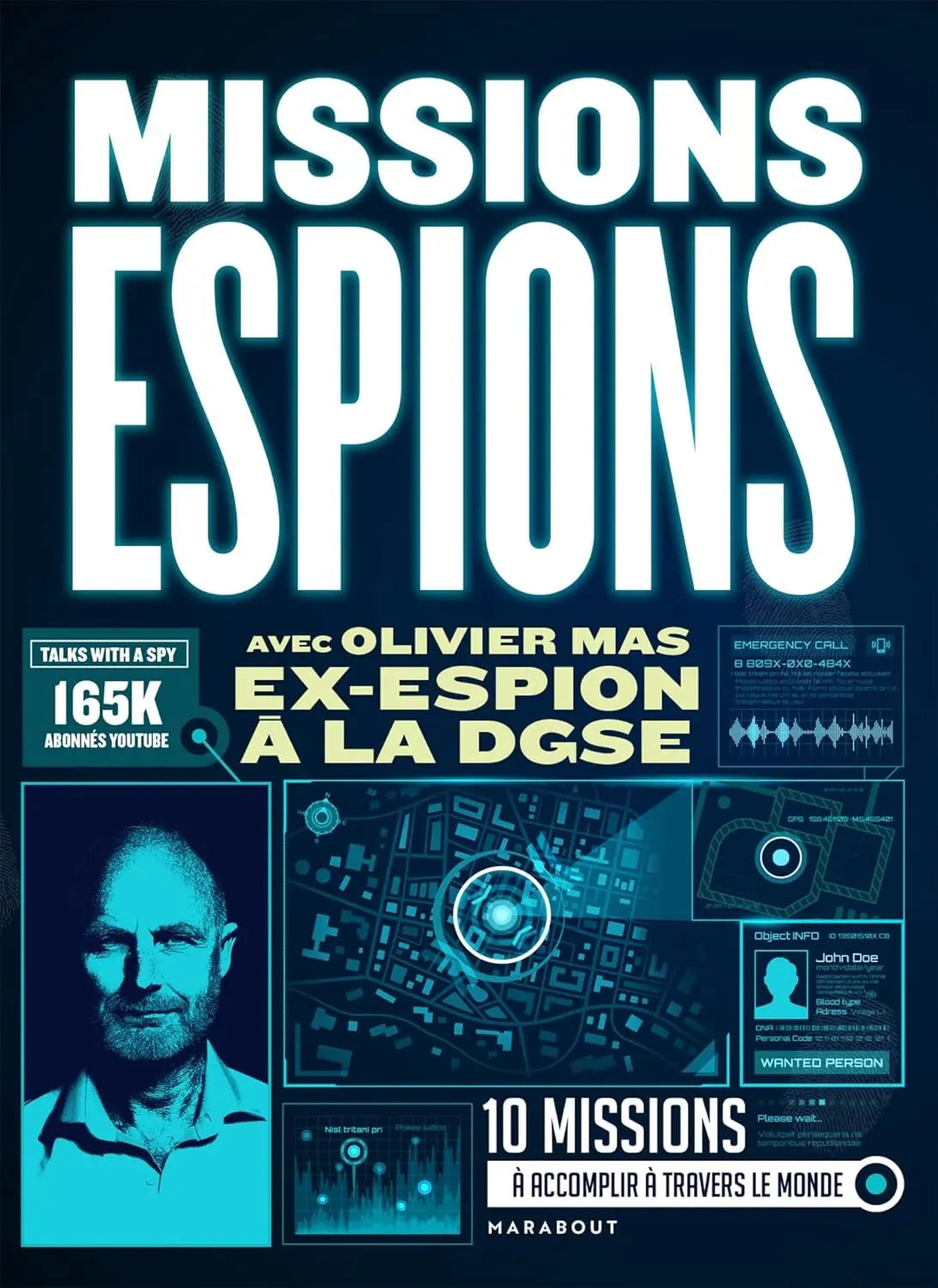 Missions espions : 10 missions à accomplir à travers le monde (Olivier Mas) defense-zone.com