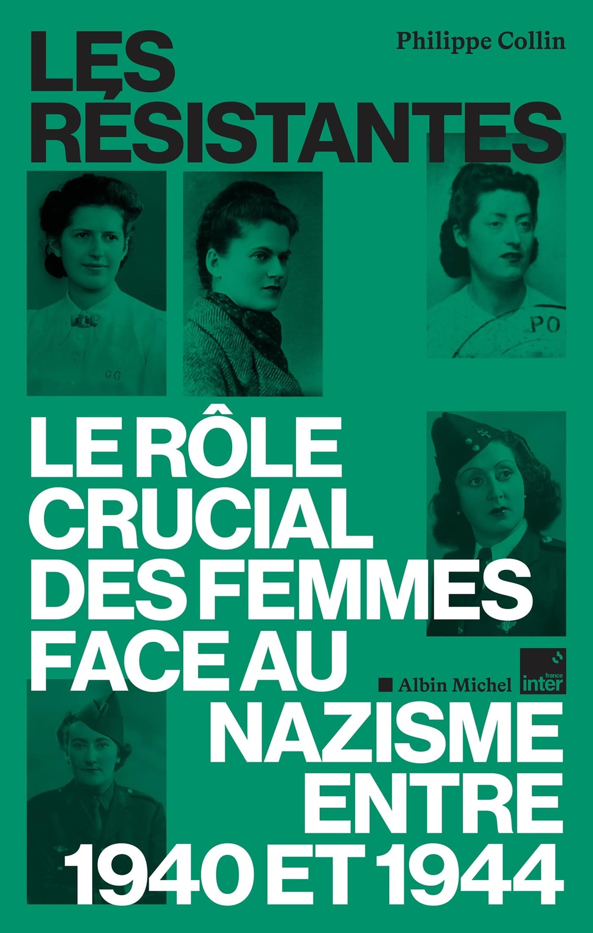Les Résistantes : le rôle crucial des femmes face au nazisme