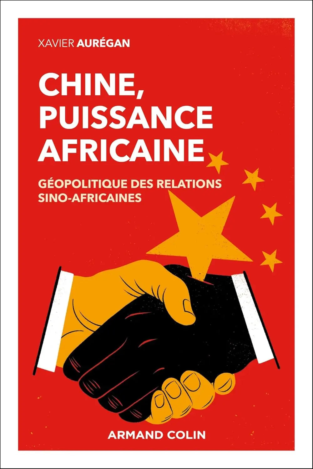 Chine, puissance africaine: Géopolitique des relations sino-africaines (Xavier Aurégan) defense-zone.com