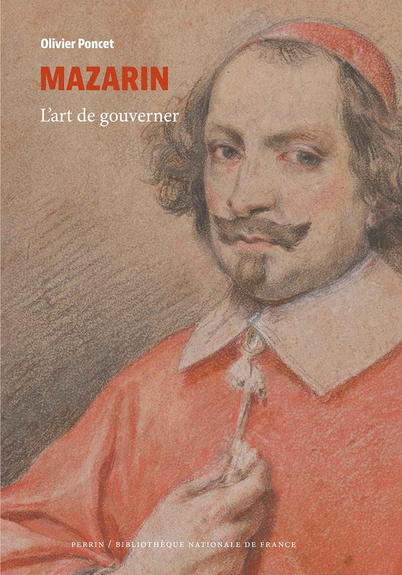 Mazarin : l’art de gouverner