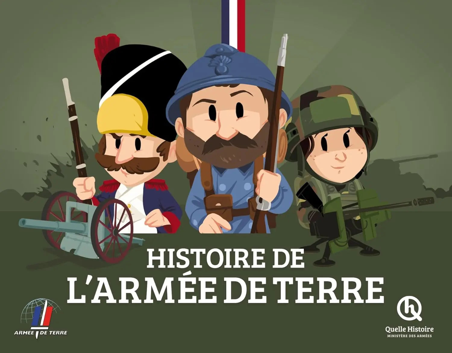 Histoire de l'Armée de terre (Quelle Histoire Studio) defense-zone.com