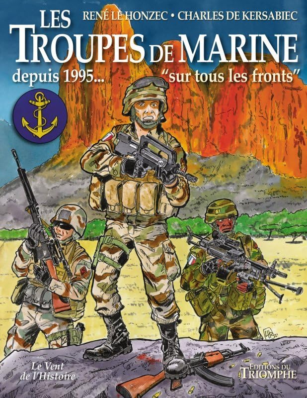 Les troupes de marine tome 4 - Depuis 1995… « Sur tous les fronts »