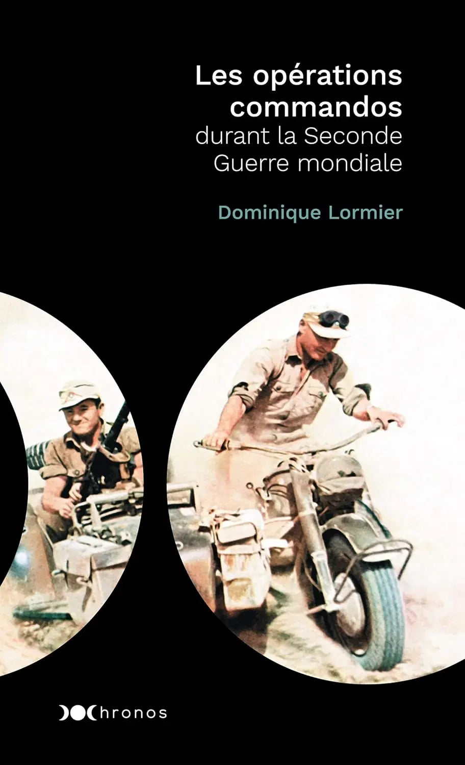 Les opérations commandos de la Seconde Guerre mondiale (Dominique LORMIER) defense-zone.com