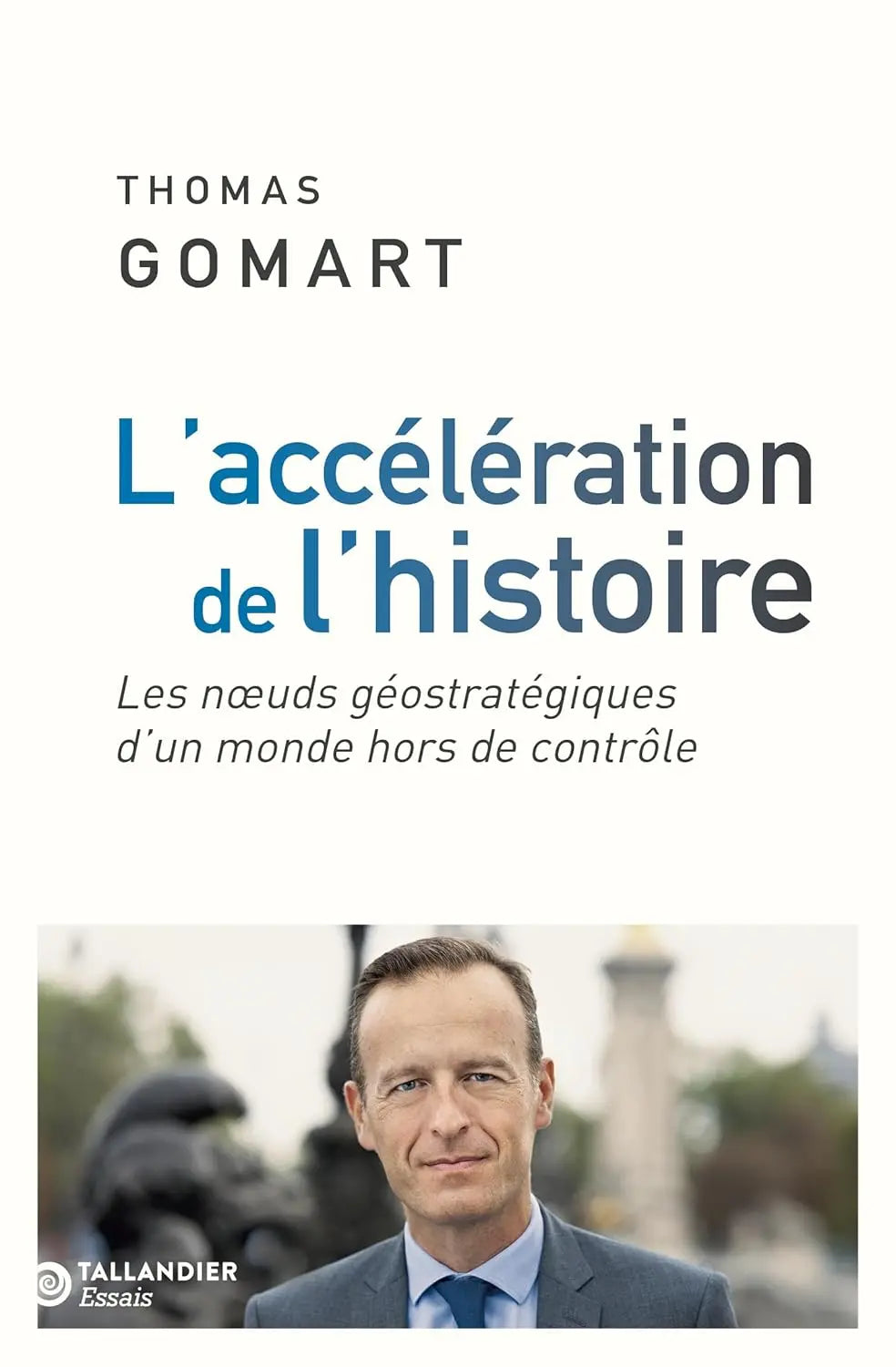 L'accélération de l'histoire (Thomas Gomart) defense-zone.com