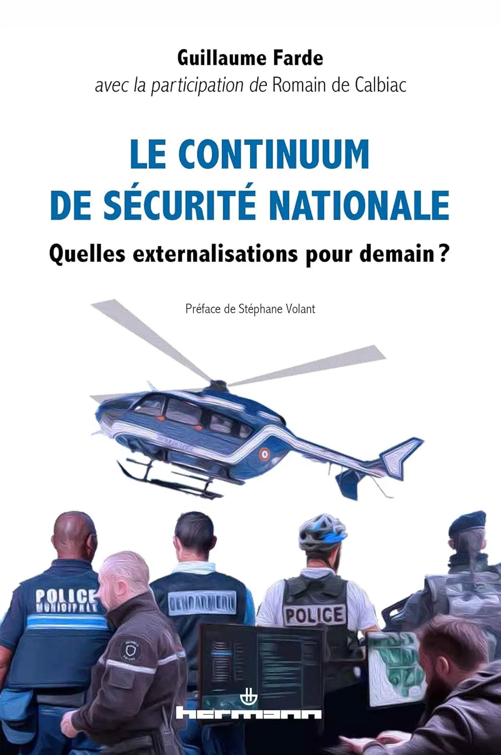 Le continuum de sécurité nationale Quelles externalisations pour demain? (Guillaume Farde) defense-zone.com
