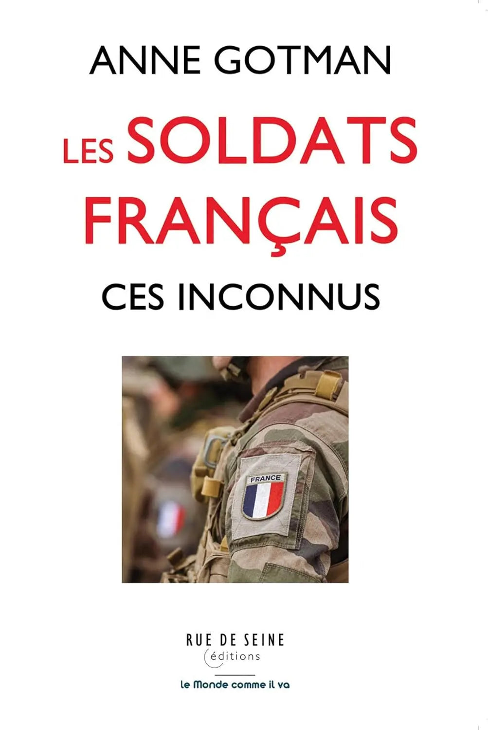 Les soldats français ces inconnus (Anne Gotman) defense-zone.com