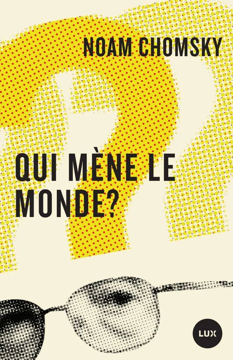 Qui mene le monde ? (Noam Chomsky) defense-zone.com