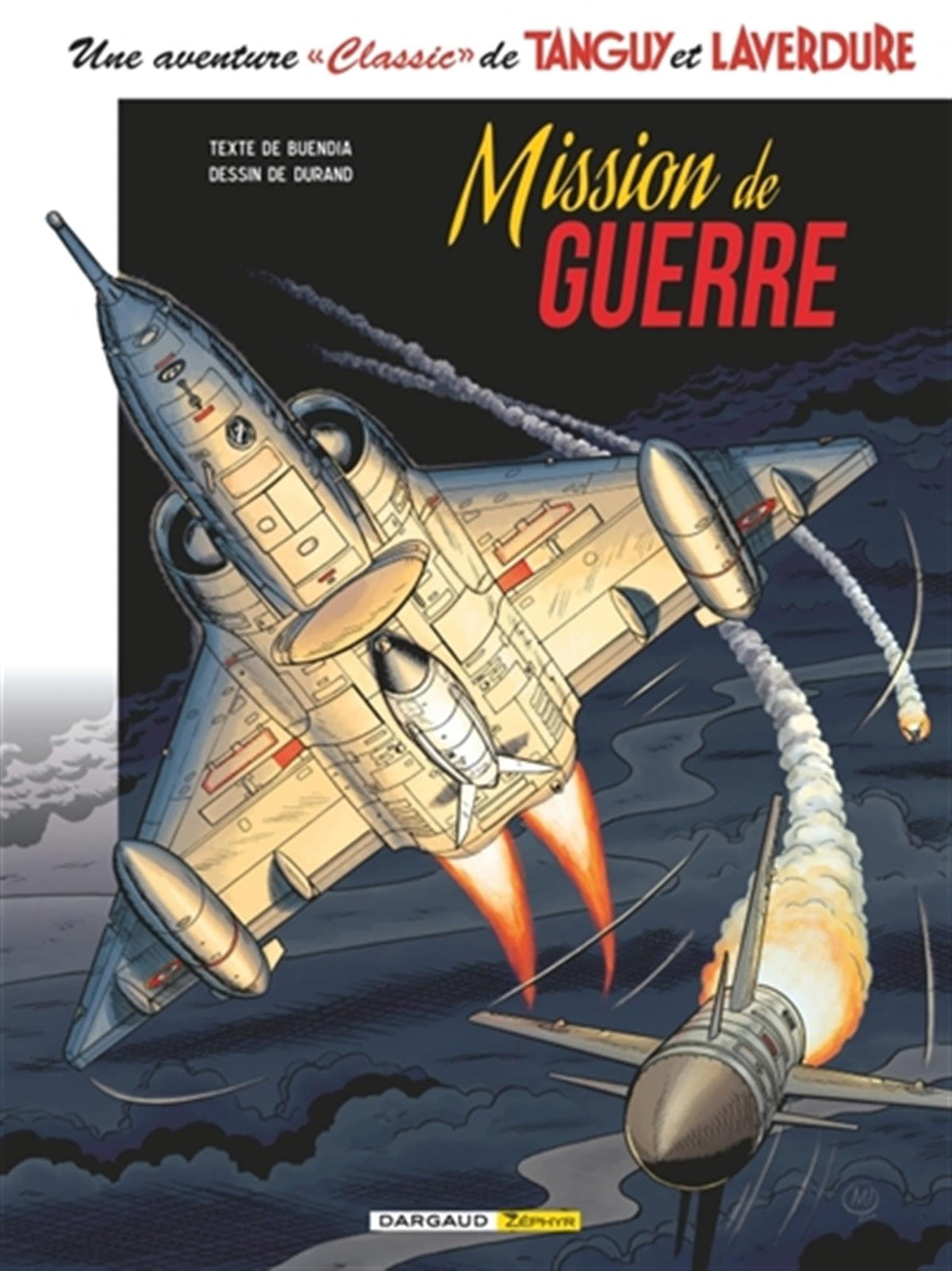 Une aventure Classic de Tanguy et Laverdure, tome 8 : Mission de guerre