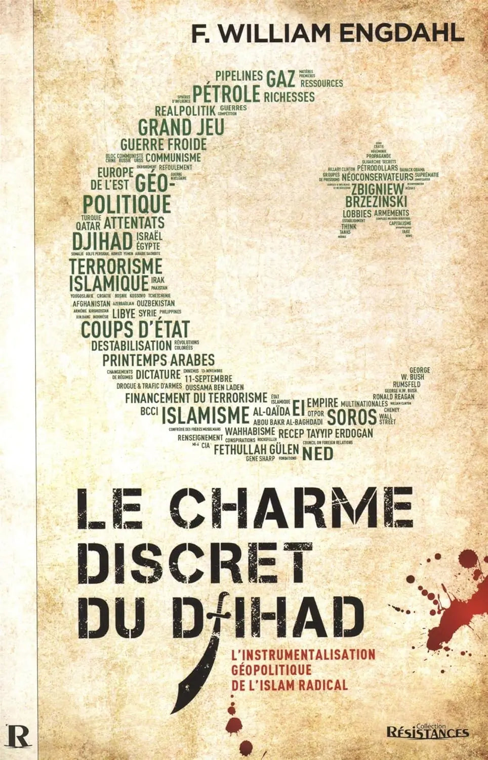 Le charme discret du djihad : L’instrumentalisation géopolitique de l’islam radical (F-William Engdahl) defense-zone.com