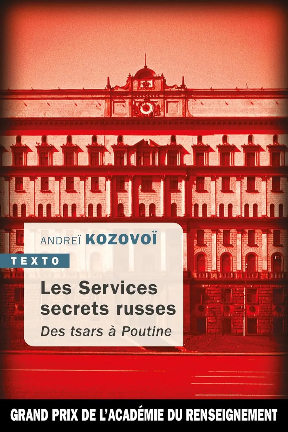 Les services secrets russes (Andreï Kozovoï) defense-zone.com