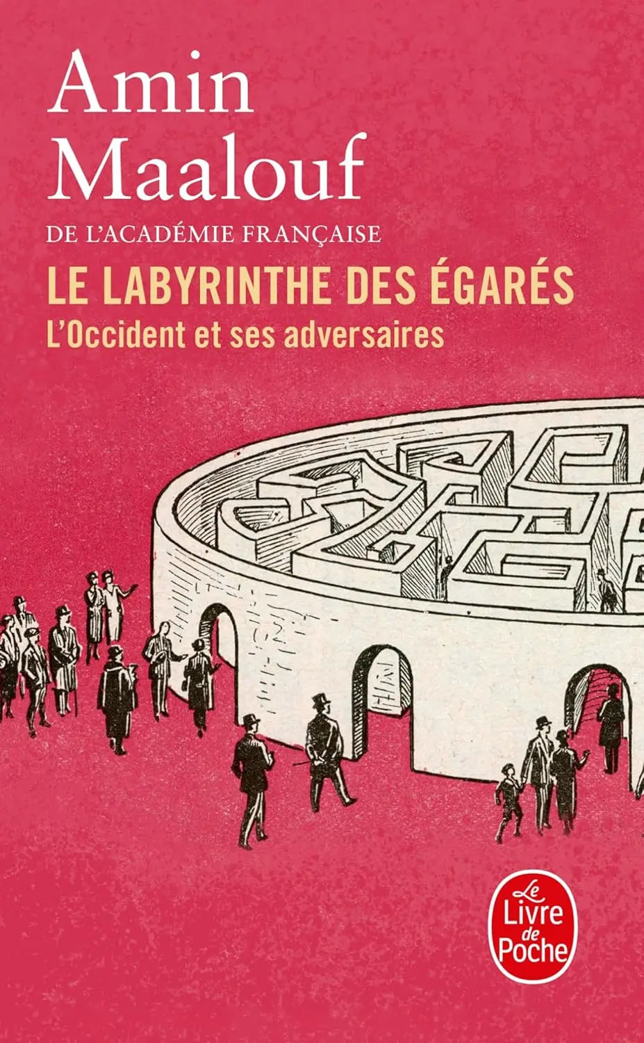 Le Labyrinthe des égarés : L'Occident et ses adversaires (Amin Maalouf) defense-zone.com