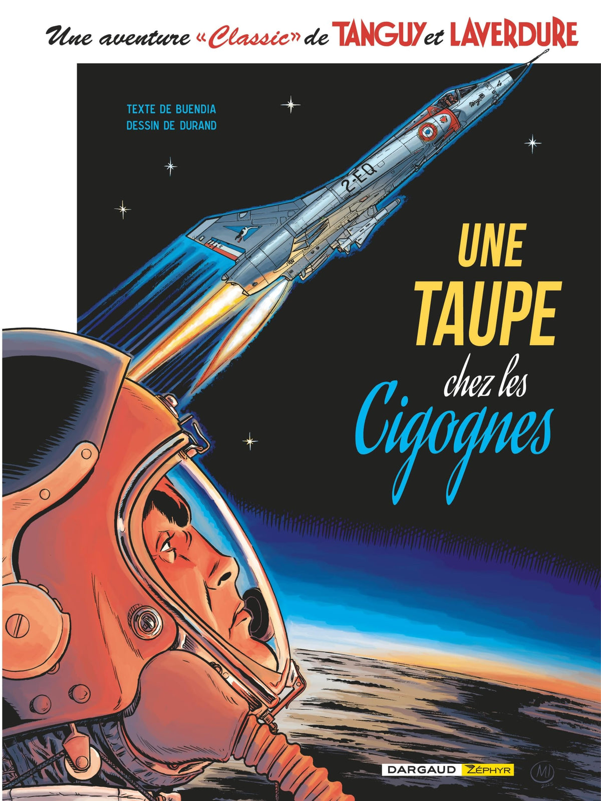 Une aventure Classic de Tanguy et Laverdure, tome 7 : Une taupe chez les Cigognes