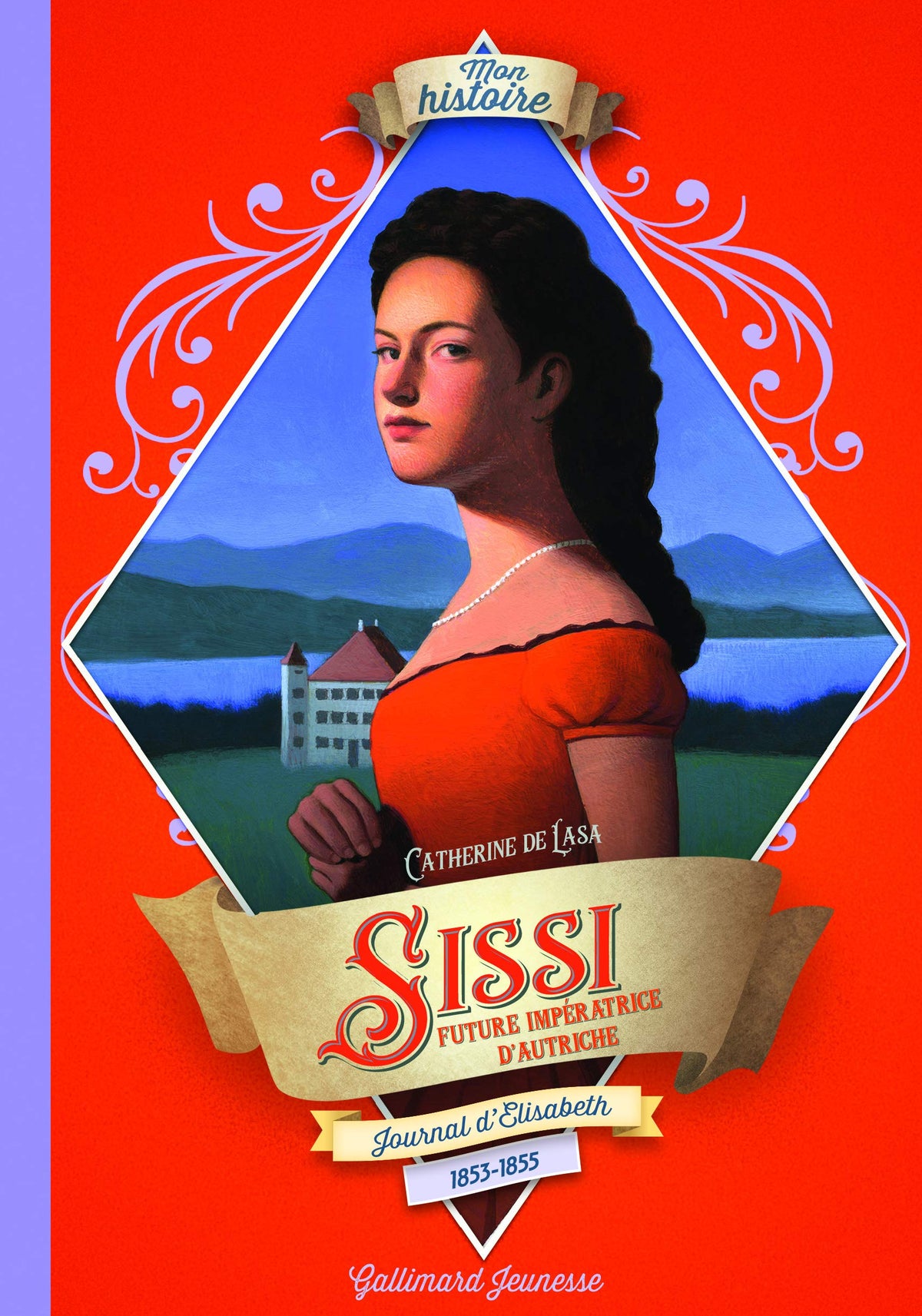 Sissi, future impératrice d’Autriche : journal d’Élisabeth, 1853-1855