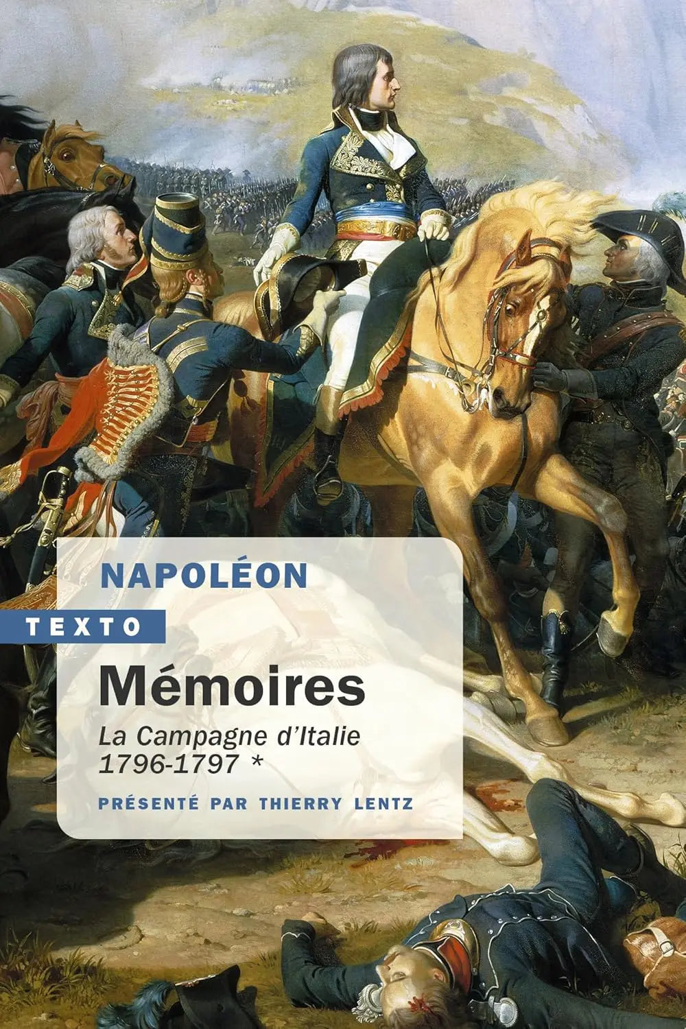 Mémoires: La campagne d'Italie. 1796-1797 (Napoléon) defense-zone.com