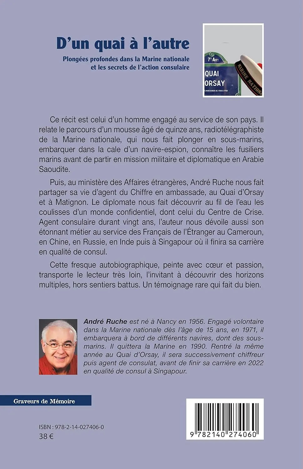 D'un quai à l'autre Plongées profondes dans la Marine nationale et les secrets de l'action consulaire (André Ruche) defense-zone.com