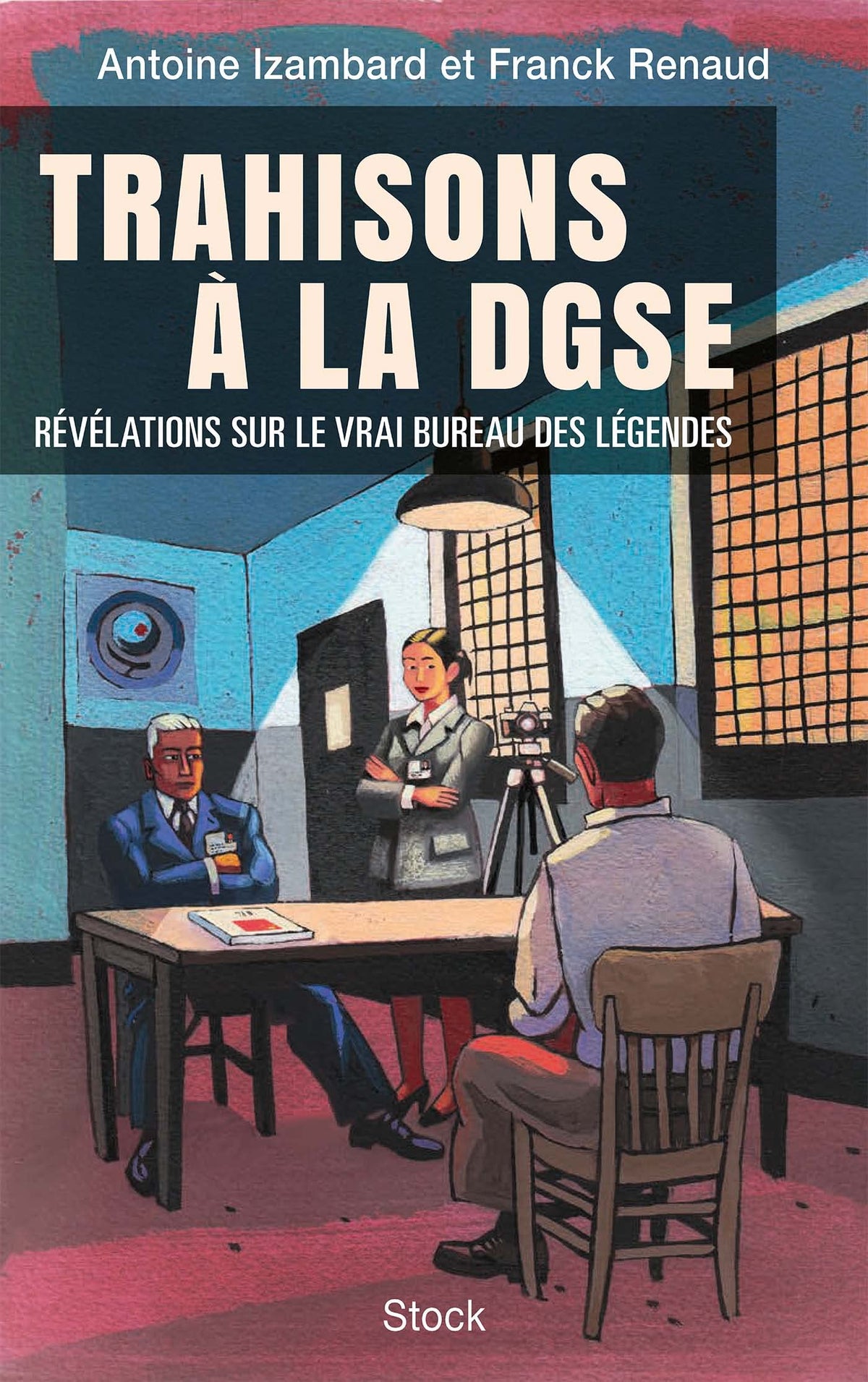 Trahisons à la DGSE : Révélations sur le vrai Bureau des légendes