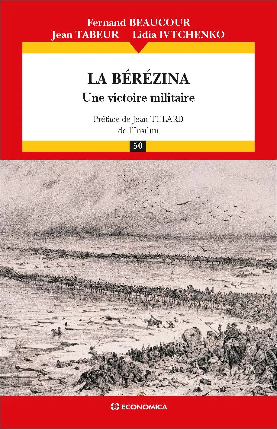 La Bérézina : Une victoire militaire (Fernand Beaucour) defense-zone.com