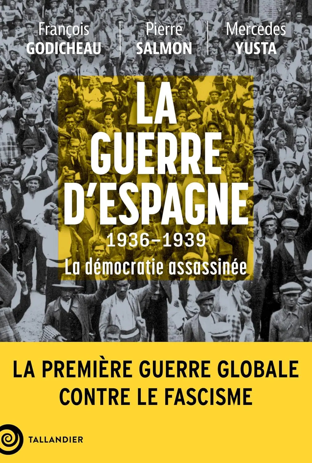 La guerre d'Espagne 1936-1939: La démocratie assassinée (Mercedes Yusta Rodrigo) Broché