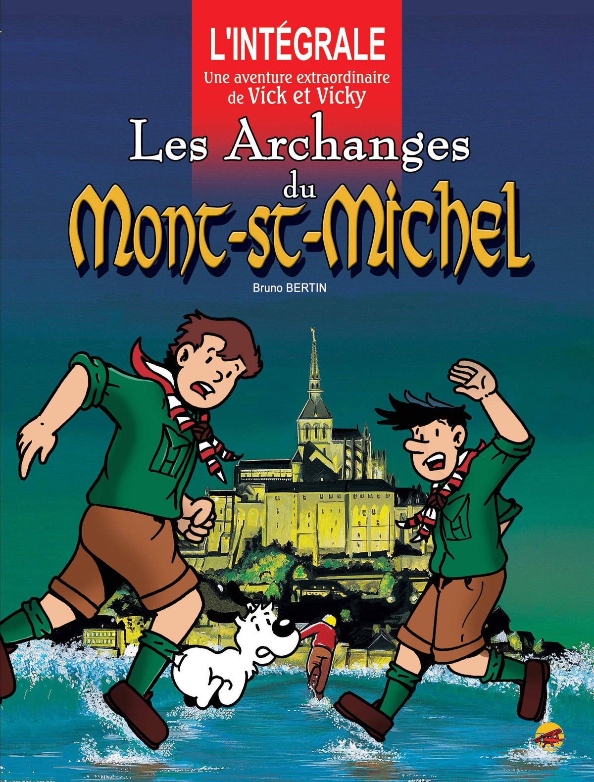 Les archanges du Mont-Saint-Michel, l’intégrale (Vick et Vicky)