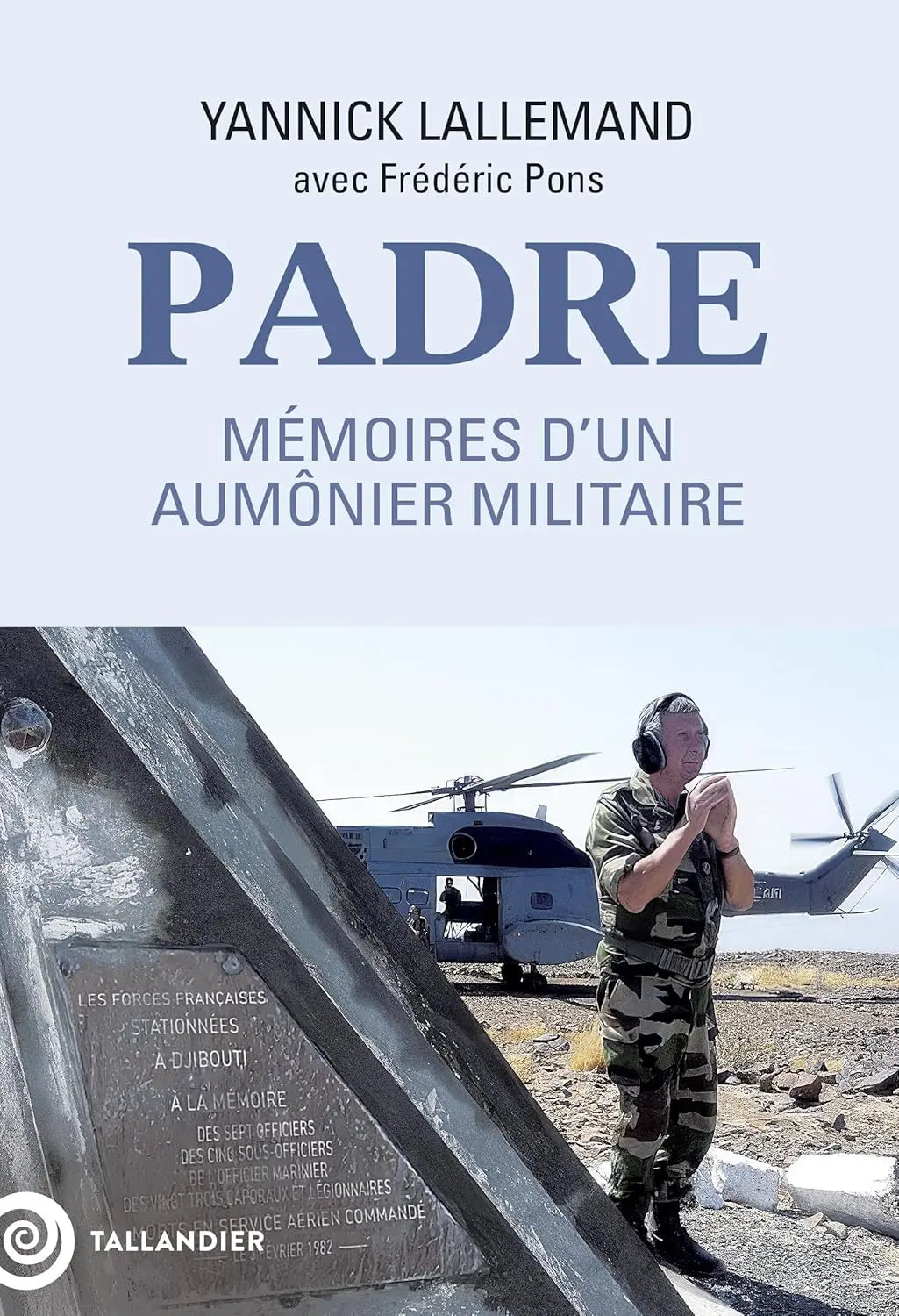 Padre Mémoires d'un aumônier militaire (Yannick Lallemand)