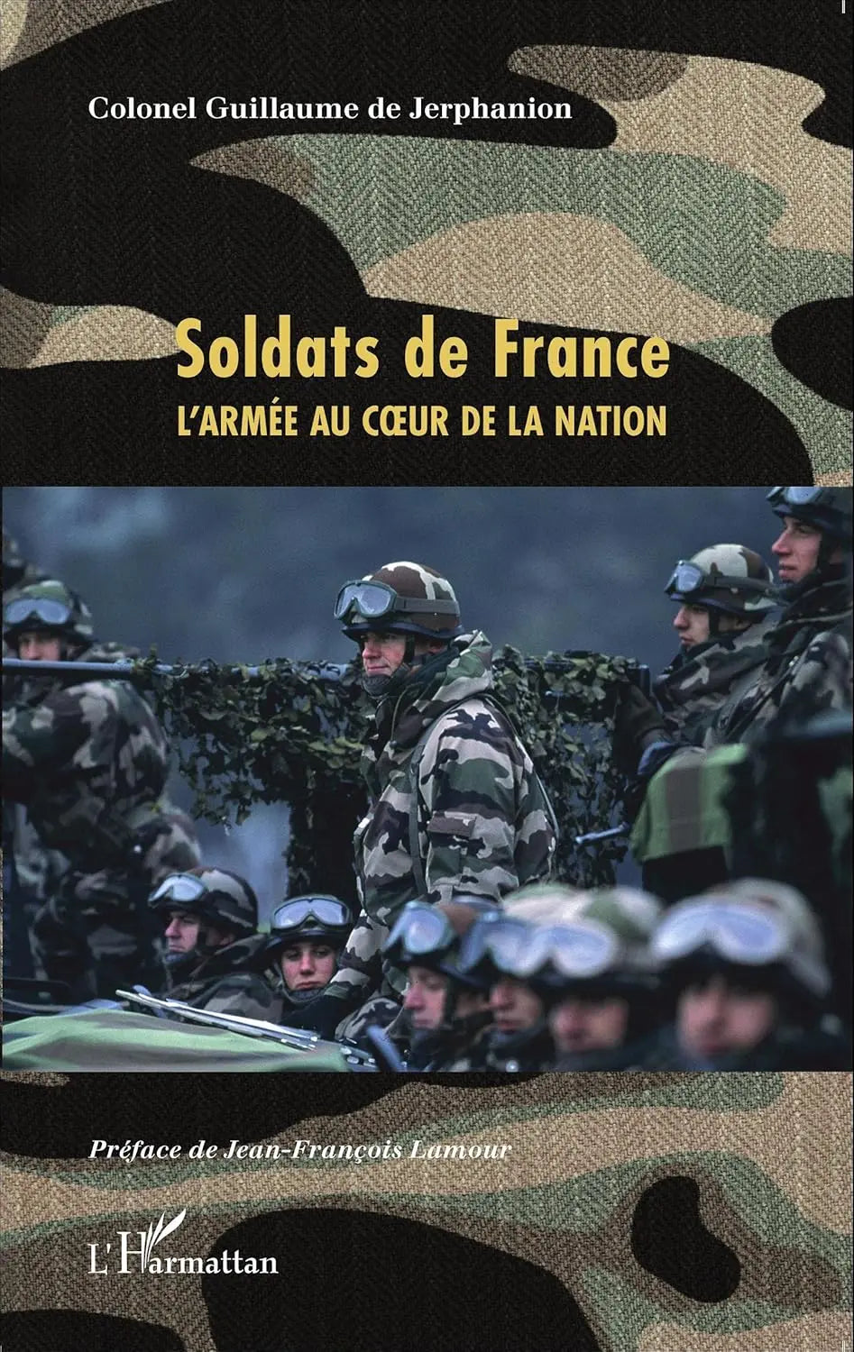 Soldats de France L'armée au coeur de la nation (Guillaume de Jerphanion) defense-zone.com