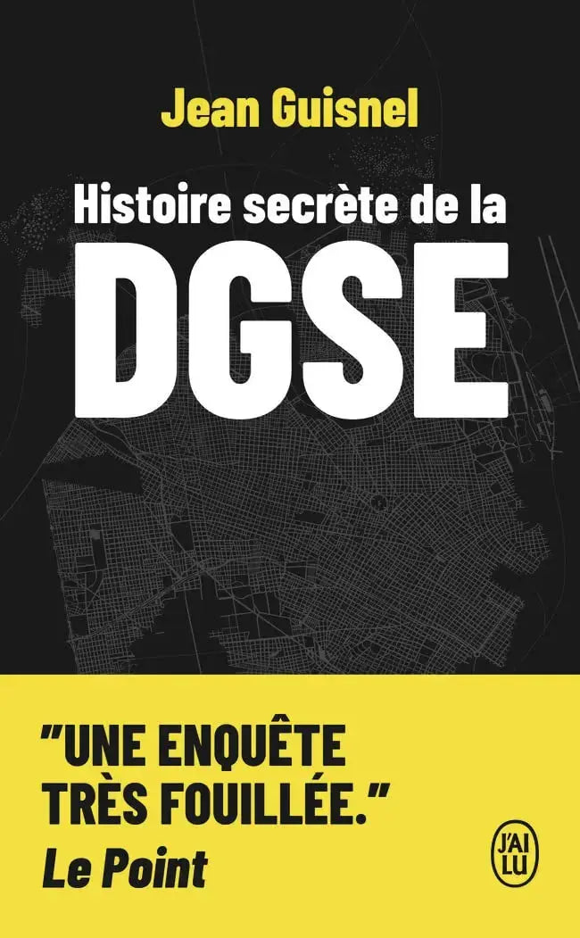 Histoire secrète de la DGSE (Jean Guisnel) Amazon