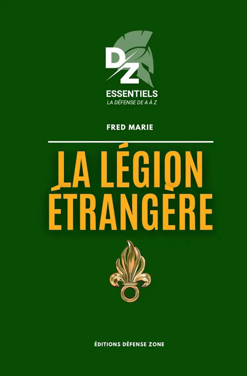 Foreign Legion - Collection DZ Essentiels (Fred Marie) defense-zone.com