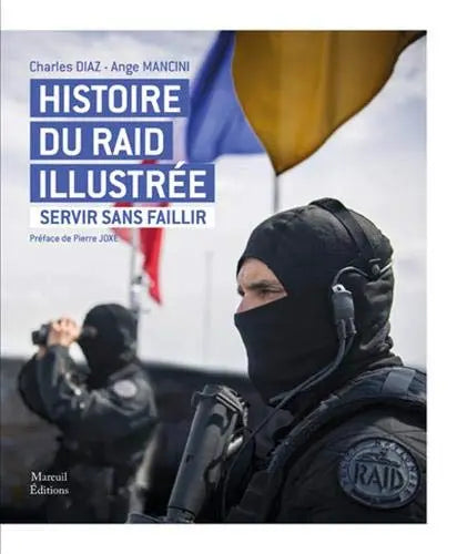 Histoire du raid illustrée - Servir sans faillir (Charles Diaz) Amazon