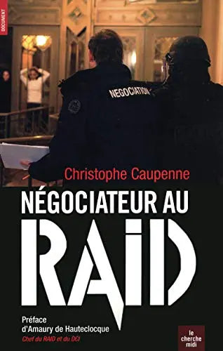 Négociateur au R.A.I.D. (Christophe Caupenne) Amazon