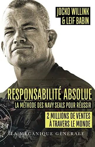 Responsabilité absolue - La méthode des Navy Seals pour réussir (Jocko Willink) Amazon