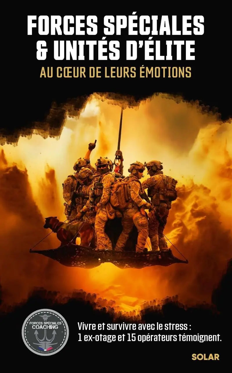 Forces spéciales et unités d'élites, au cœur de leurs émotions defense-zone.com