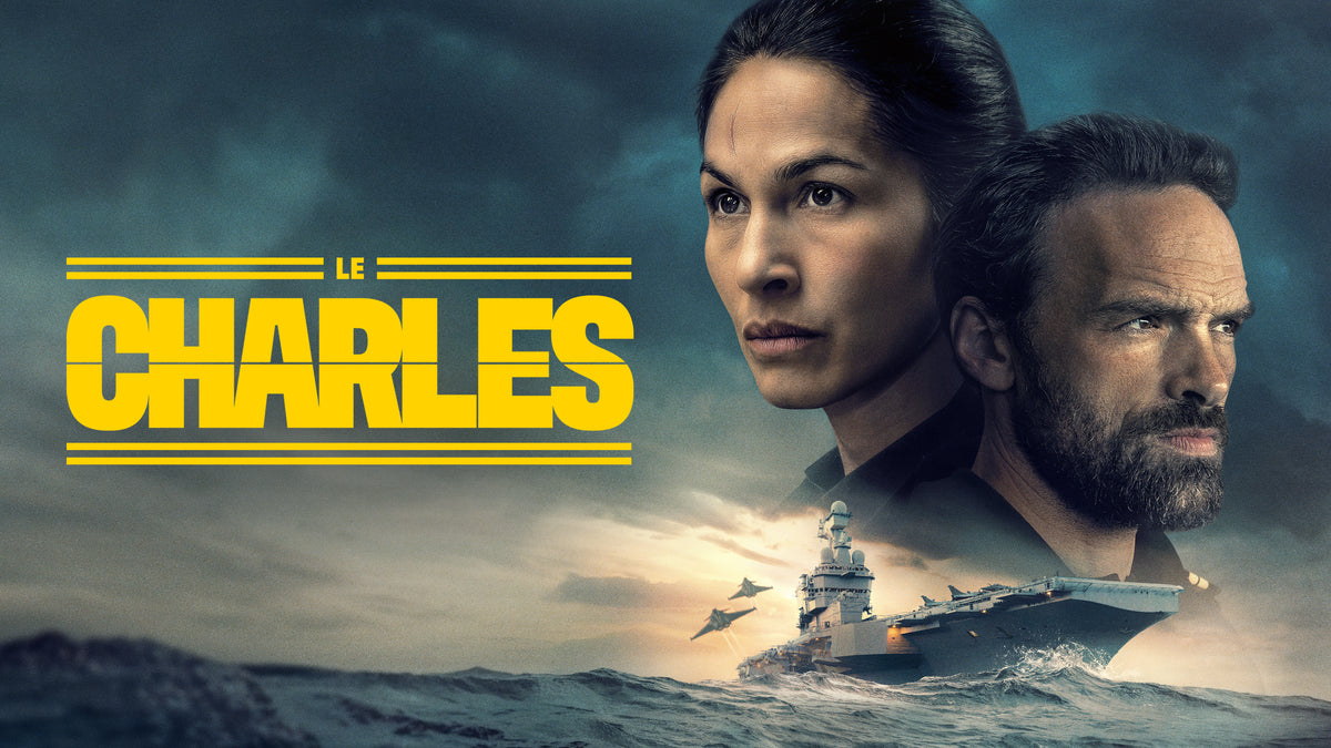 Affiche de la série Le Charles sur Prime Video, avec Élodie Yung, Alban Lenoir et le porte-avions Charles de Gaulle
