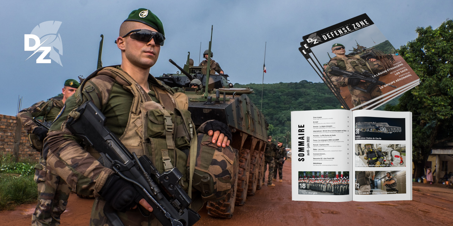 Défense Zone Magazine #6 : focus sur la Légion étrangère - defense-zone.com