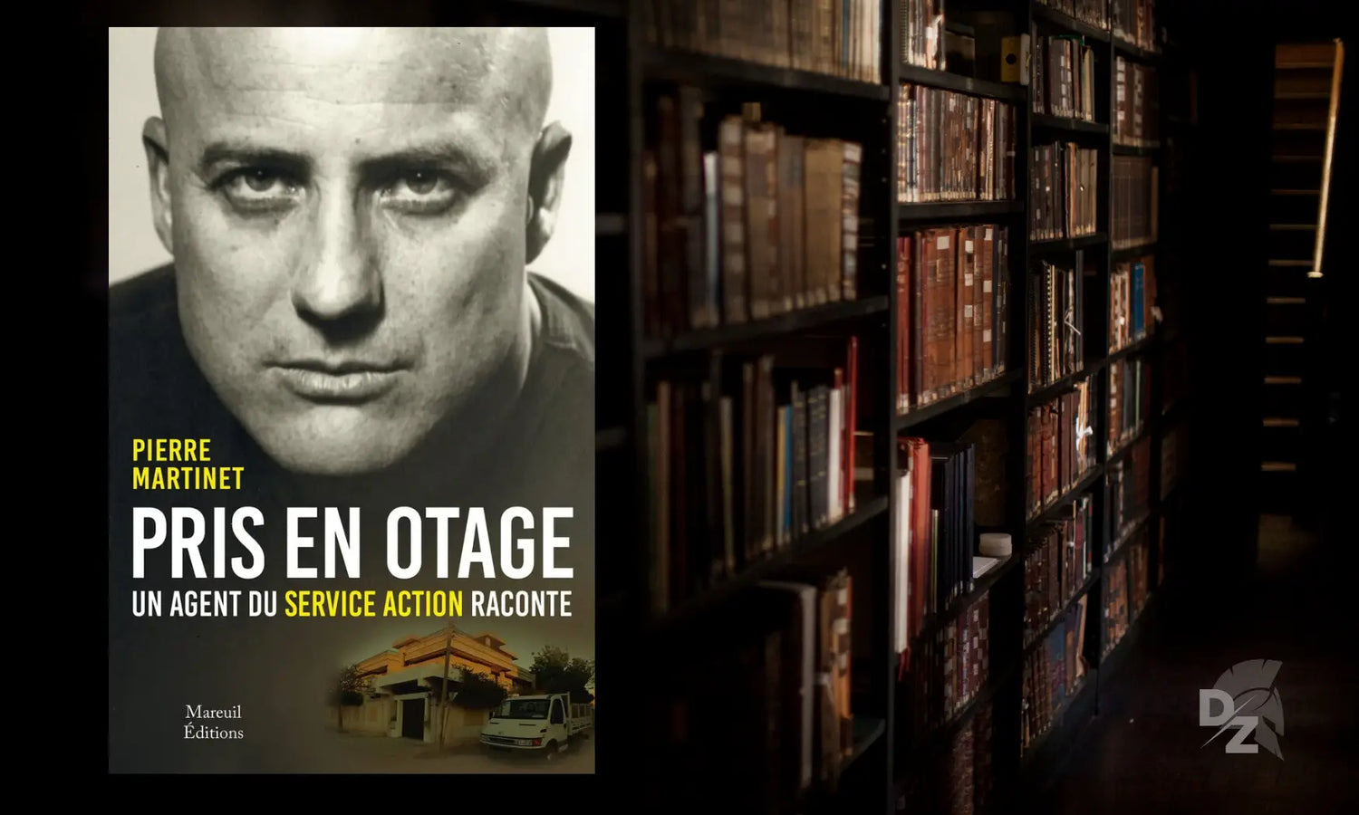 Lecture : « Un agent sort de l'ombre — DGSE, Service Action », de Pierre Martinet defense-zone.com