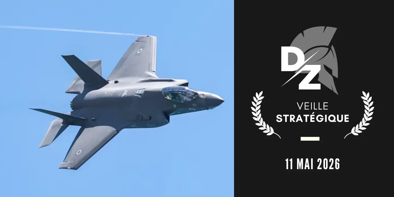 Israël rachète des F-15 et des F-35, Safran et Rheinmetall en forte croissance, deux militaires français meurt en exercice - Veille Stratégique du 11 mai 2026