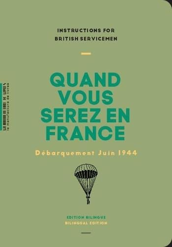 Quand vous serez en France : Débarquement juin 1944