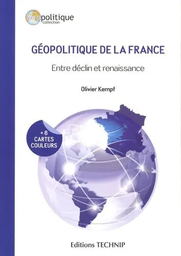 Géopolitique de la France (Olivier Kempf) defense-zone.com