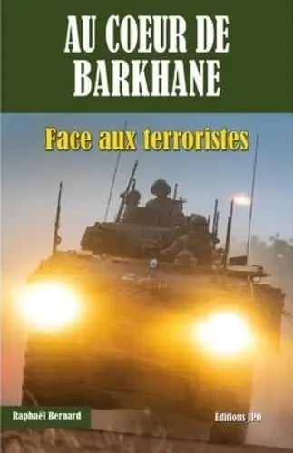 Au coeur de Barkhane - Face aux terroristes (Bernard Raphael) defense-zone.com