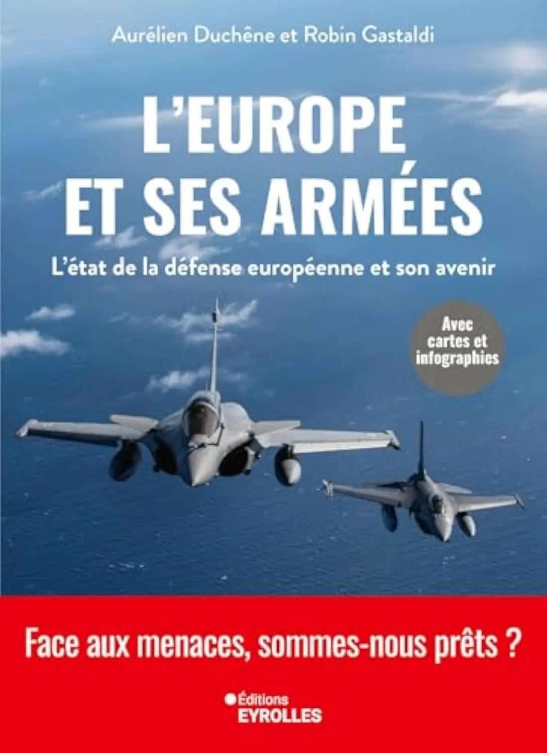 L'Europe et ses armées: L'état de la défense européenne et son avenir (Aurélien Duchêne) Broché
