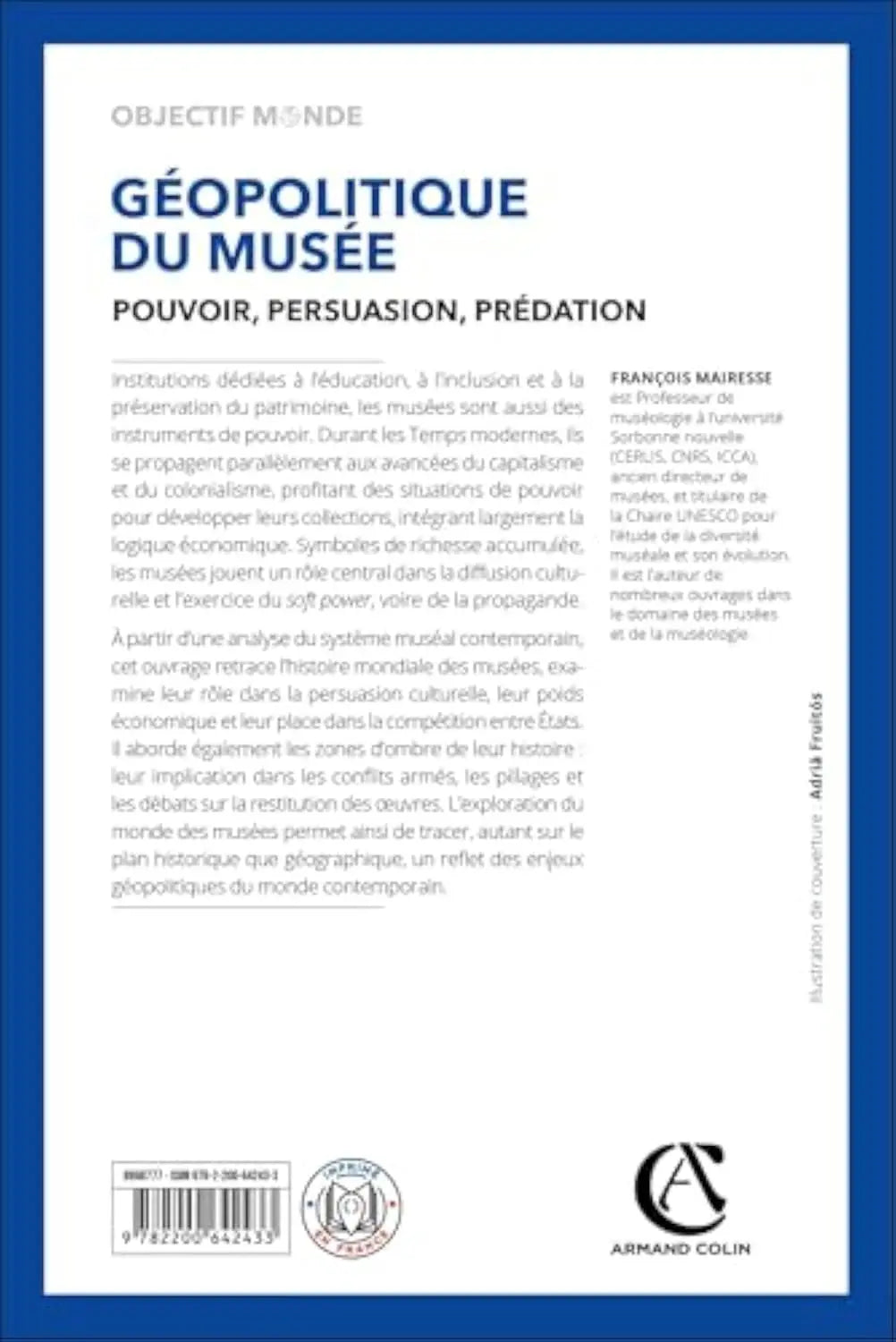 Géopolitique du musée: Pouvoir, persuasion, prédation (François Mairesse) Broché