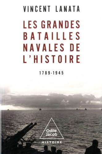 Les grandes batailles navales de l’histoire