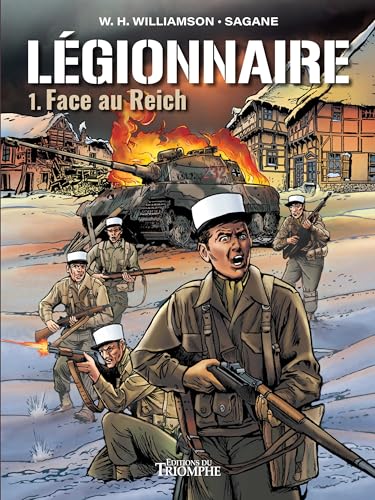 Légionnaire - Face au Reich