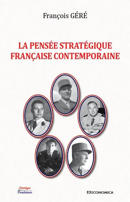 La pensée stratégique française contemporaine (François Géré) defense-zone.com