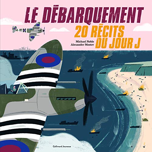 Le Débarquement – 20 récits du jour J
