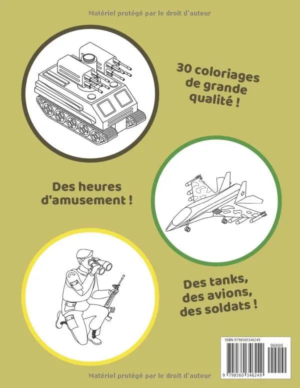 Coloriage Militaire : Coloriages pour les Enfants de 7 à 10 ans | 30 Dessins sur le thème de l'Armée | Avions de chasse, Tanks, Soldats (Les Ptits Piquillos) defense-zone.com