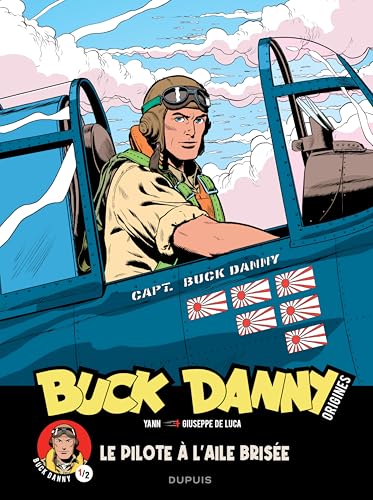 Buck Danny - Origines - Tome 1 - Buck Danny, le pilote à l’aile brisée 1/2